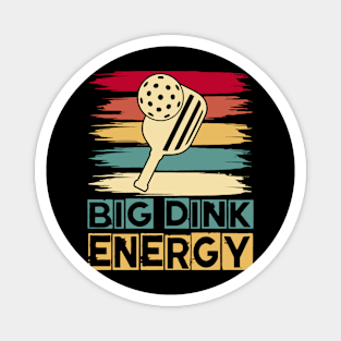 Pickleball  Big Dink Energ Magnet